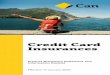Credit Card Insurances - commbank.com.au€¦ · insurance between us and you. • Terms, conditions, limits and sub-limits apply – that is why it is important you read this booklet
