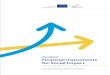 Handbook Financial Instruments for Social Impact · financial instruments that can also use European Structural and Investment (ESI) Funds to address un-met financing needs of the