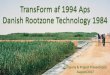 TransForm af 1994 Aps Danish Rootzone Technology 1984. Best_Practices/PDF... · TransForm af 1994 Aps Danish Rootzone Technology 1984 Company & Project Presentation August/2017 