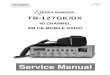 40 CHANNEL AM CB MOBILE RADIO - CB Tricks · This section explains the technical theory of operation for the TR-127GK or TR-127DX mobile CB radio. 3.1 PLL CIRCUIT The Phase Lock Loop