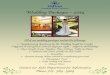 Wedding Packages ~ 2014 · Wedding Packages ~ 2014 All of our wedding packages include the following: Complimentary Guestroom for the Wedding Couple for 2 nights (Upgrade to Honeymoon