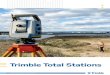Trimble Total Stations - GeoNovus · Imagine needing just one total station on your job site to perform all of the data capture. Imagine just one powerfully equipped total station