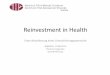 Reinvestment in Health · adults? Journal of Health Services Research Policy, vol 11, S. 196-201 Monsuez J, Fergelot H, Papon B, Legall J (1993): Early social work intervention in