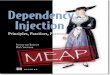 Dependency Injection: Principles, Practices, Patterns MEAP ... · Thank you for purchasing the MEAP for Dependency Injection: Principles, Practices, Patterns. This book debunks the