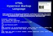 HTML Hypertext Markup Language 3_RO_2018.pdf · HTML Hypertext Markup Language . HTML . reprezinta . un set de coduri standardizate, numite tag-uri (etichete), care au fost . derivate