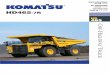 HD465-7R - home.komatsu · Komatsu develops and produces all major components, such as engines, electronics and hydraulic components, in house. With this “Komatsu Technology,”