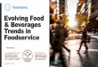 Evolving Food & Beverages Trends in Foodservice Atlantic FB... · North American Food & Beverage Trends Gen Z: Driving Next Level Trends Forward 1. Snacking 2. Flavour 3. Health 4