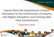 Inputs from the Department of Basic Education to the ...justice.gov.za/commissions/FeesHET/hearings/set1/day13-DBE-Presentation.pdf · systematic move to an improved quality school-