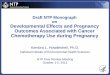 Draft NTP Monograph on Developmental Effects and Pregnancy ... · Developmental Effects and Pregnancy Outcomes Associated with Cancer Chemotherapy Use during Pregnancy Kembra L. Howdeshell,