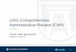 USG Comprehensive Administrative Review (CAR) · Project Background USG Board of Regents Chancellor Wrigley announced a system-wide initiative focused on improving administration