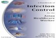 A Handbook of - APSIC · A Handbook of Infection Control for the Asian Healthcare Work Ms Patricia Ching Tai Yin has been practicing infection control since 1985. She received basic