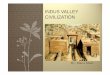 INDUS VALLEYINDUS VALLEY CIVILIZATIONchem.rutgers.edu/~kyc/Teaching/Files/264/1115 maria.pdf · thechalcolithicperiod (copper age), the Indus Valley Civilization area shows ceramic