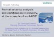 Formal security analysis and certifcation in industrydavid.von-oheimb.de/cs/teach/SS10/FSAC_AADS.pdf · Corporate Technology Formal security analysis and certification in industry,