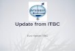 Update from ITBC - icar.org · Update from ITBC. Contact persons for Interbeef participating organizations Country Breed(s) Contact person(s) CHE CHA & LIM Svenja Stasser, Urs Vogt,