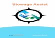 Stowage Assist · The Stowage Assist application will use this data for its trim, draft [s and list calculations. The Stowage Assist application is responsible for each stowage plan,