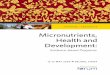 Micronutrients, Health and Development · Micronutrients, HealtH and developMent: EvidEncE-basEd Programs 12–15 May 2009 beijing, cHina 3 prograM Welcome Welcome from your Hosts