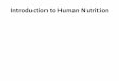 Introduction to Human Nutrition - University of Medical ...oer.unimed.edu.ng/LECTURE NOTES/1/1/Dr-ADEBIMPE-Introduction-to-Human... · Consequences of Hidden Hunger throughout life