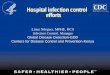 Hospital infection control efforts · Hospital infection control efforts Linus Ndegwa, MPHE, HCS Infection Control, Manager. Global Disease Detection-GDD. Centers for Disease Control
