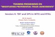 Session 4: TBT and SPS in WTO and RTAs 4 SPS and TBT in... · Trade (GATT) allows governments to act on trade in order to protect human, animal or plant life or health, provided they