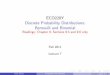 ECO220Y Discrete Probability Distributions: Bernoulli and ... · Discrete Probability Distributions: Bernoulli and Binomial Readings: Chapter 9, Sections 9.4 and 9.6 only Fall 2011