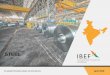 STEEL - ibef.org · 10 Steel For updated information, please visit SHARES IN PRODUCTION: SAIL AND TATA LEAD THE WAY Source: Ministry of Steel Annual Report 2016-17, Aranca Research
