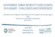 SUSTAINABLE URBAN MOBILITY PLANS (SUMPs) IN HUNGARY ... · SUSTAINABLE URBAN MOBILITY PLANS (SUMPs) IN HUNGARY - CHALLENGES AND EXPERIENCES Conference of the Hungarian Eionet Network