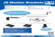 JD Monitor Brackets · 2018-03-13 · JD Monitor Brackets For 6000-6010, 6000R, 7000-7010, 8000-8020, 8030 & R Series Well-suited for use with multiple monitors Less restriction of