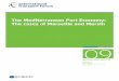 The Mediterranean Port Economy: The cases of Marseille and … · 2018-09-18 · The Mediterranean Port Economy: The cases of Marseille and Mersin Discussion Paper No. 2014-09 Olaf