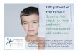 Off‐patent of the radar?gpfccanada.com/wp-content/uploads/2017/09/EuPFI-2017_Off-patent-of-the-radar-Scoping...Scoping the needs for new pediatric formulations of old medicines in