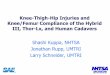 Knee-Thigh-Hip Injuries and Knee/Femur Compliance of the ...19 Thor Knee-thigh-hip Complex • To better match Donnelly and Roberts data, Thor has a compliant element in the mid femur