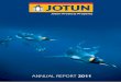 Jotun Protects Propertycdn.jotun.com/images/2011-jotun-annual-report_tcm134-1356.pdf · Riyadh, Saudi Arabia Jotun Saudia opens new offices in Bilda Mall, Riyadh following another