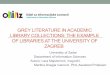 GREY LITERATURE IN ACADEMIC LIBRARY COLLECTIONS: THE ...ozk.unizd.hr/pubmet2015/wp-content/uploads/2015/10/Prezentacija.pdf · GREY LITERATURE IN ACADEMIC LIBRARY COLLECTIONS: THE