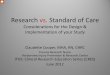 Research vs. Standard of Care - ITHS · Research vs. Standard of Care The Nuremberg Code (1947) Declaration of Helsinki (1964) The Belmont Report (1979) Clinical Equipoise … we