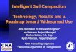Intelligent Soil Compaction: Technology, Results and a Roadmap … · 2019-08-22 · Intelligent Soil Compaction Technology, Results and a Roadmap toward Widespread Use John Siekmeier,