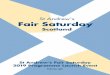 St Andrew’s · 2019-10-28 · St Andrew’s Fair Saturday is Scotland’s contribution to the global Fair Saturday movement. Scotland is proud to have played a significant role