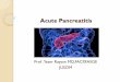 Acute Pancreatitis · 2018-12-07 · Ethanol can induce pancreatitis by several methods: 1- Ethanol is a metabolic toxin to pancreatic acinar cells, where it can interfere with enzyme
