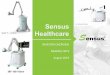 Sensus Healthcare - XBRLFinancialWidget.com · Sculptura™, a revolutionary technology –Modulated Robotic Brachytherapy (MRB) with Beam Sculpting capabilities and Robotic Respiratory