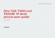 One Talk T46G and T46GW IP desk phone user guideT46G and T46GW IP desk phone user guide One Talk T46G and T46GW IP desk phone user guide . ... Hold key Place and resume calls on hold