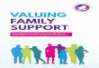 VALUING FAMILY SUPPORT - Social Value UK · 2017-02-24 · 1 To reference this report: Isard, Philip, Valuing Family Support – A Social Return on Investment Report on the value