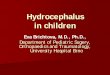 Hydrocephalus in children - Masarykova univerzitatelemedicina.med.muni.cz/.../res/file/zaklady-neurochirurgie/hydrocephalus-in-children.pdfHydrocephalus in children Eva Brichtova,