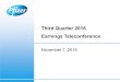 Third Quarter 2016 Earnings Teleconference...See slide 8 for definition. Third Quarter 2016 Earnings . 11 . Achieved another strong quarter of Pfizer operational revenue growth, primarily