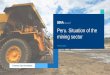 Peru. Situation of the mining sector - BBVA ResearchPeru. Situation of the mining sector / 2 Key messages The highlight in the Peruvian mining sector is the beginning of a new investment