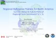 Regional Reference Frames for North America · 2018-11-12 · IAG Sub-Commission SC1.3c Regional Reference Frames for North America 1 Regional Reference Frames for North America Current