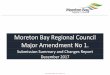 Moreton Bay Regional Council Major Amendment No 1.services.dip.qld.gov.au/opendata/RTI/released... · Conditions 1, 2, 4, and 5 were complied with prior to or during the public consultation