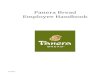 Panera Bread Employee Handbook - WorkAdvisor · process of investigation and resolution of the employee’s concerns. Written Grievances: Employees are encouraged to submit a written