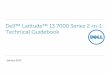 Dell™ Latitude™ 13 7000 Series 2-in-1 Technical …i.dell.com/sites/doccontent/business/smb/merchandizing/...Dell Latitude 13 7000 Series 2-in-1 Technical Guidebook January 2015