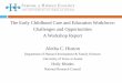 The Early Childhood Care and Education Workforce ... · The Early Childhood Care and Education Workforce: Challenges and Opportunities A Workshop Report Aletha C. Huston ... distribution