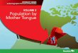 VOLUME 2 Population by Mother Tongue · Throughout history, generations of immigrants have arrived in Manitoba to start a new life. Their presence is celebrated in our communities