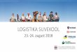 LOGISTIKA SUVEKOOL · 2018-08-27 · LOGISTIKA SUVEKOOL 23.-24. august 2018. Mobileye World Leader in Collision Avoidance & Autonomous Driving Technology. Mobileye World Leader in