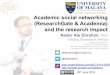 Academic social networking (ResearchGate & …...Academic networks contest As university professor, with great pressure to publish in academic journals, I find academic generalist